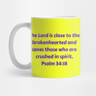 Bible Verse Psalm 34:18 Mug